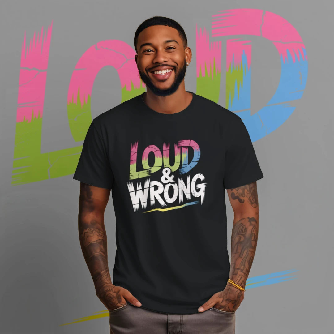 Loud and Wrong-1